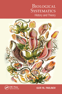 Cover of Biological Systematics: History and Theory