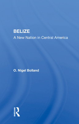 Cover of Belize: A New Nation in Central America
