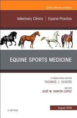Cover of Equine Sports Medicine, an Issue of Veterinary Clinics of North America: Equine Practice: Volume 34-2