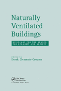 Cover of Naturally Ventilated Buildings: Building for the Senses, the Economy and Society