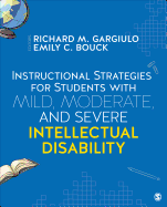 Cover of Instructional Strategies for Students with Mild, Moderate, and Severe Intellectual Disability