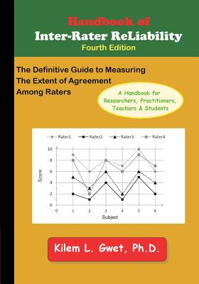 Cover of Handbook of Inter-Rater Reliability: The Definitive Guide to Measuring the Extent of Agreement Among Raters