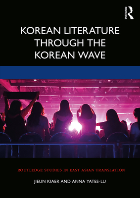 Cover of Korean Literature Through the Korean Wave