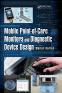 Cover of Mobile Point-Of-Care Monitors and Diagnostic Device Design