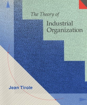 Cover of The Theory of Industrial Organization