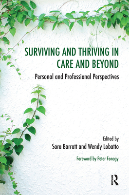 Cover of Surviving and Thriving in Care and Beyond: Personal and Professional Perspectives