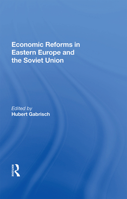 Cover of Economic Reforms in Eastern Europe and the Soviet Union