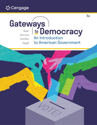 Cover of Bundle: Gateways to Democracy: An Introduction to American Government, Loose-Leaf Version, 5th + Mindtap, 1 Term Printed Access Card