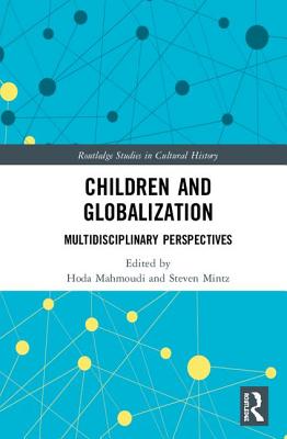 Cover of Children and Globalization: Multidisciplinary Perspectives