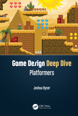 Cover of Game Design Deep Dive: Platformers
