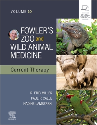 Cover of Fowler's Zoo and Wild Animal Medicine Current Therapy, Volume 10