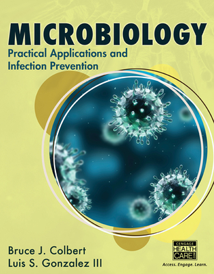 Cover of Microbiology: Practical Applications and Infection Prevention