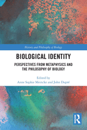 Cover of Biological Identity: Perspectives from Metaphysics and the Philosophy of Biology