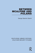 Cover of Between McAlpine and Polaris