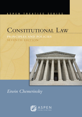 Cover of Aspen Treatise for Constitutional Law: Principles and Policies