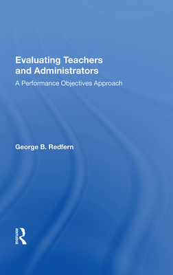 Cover of Evaluating Teachers and Administrators: A Performance Objectives Approach