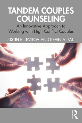 Cover of Tandem Couples Counseling: An Innovative Approach to Working with High Conflict Couples