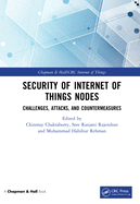 Cover of Security of Internet of Things Nodes: Challenges, Attacks, and Countermeasures