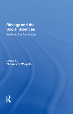 Cover of Biology and the Social Sciences: An Emerging Revolution