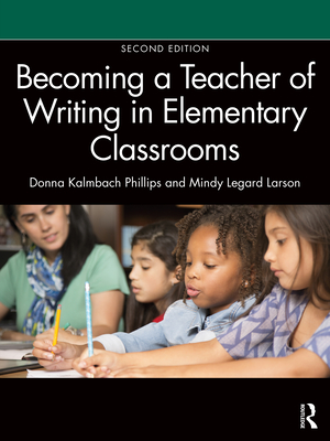 Cover of Becoming a Teacher of Writing in Elementary Classrooms