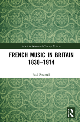 Cover of French Music in Britain 1830-1914