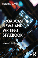 Cover of Broadcast News and Writing Stylebook