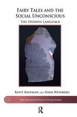 Cover of Fairy Tales and the Social Unconscious: The Hidden Language