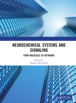 Cover of Neurochemical Systems and Signaling: From Molecules to Networks