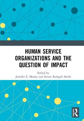 Cover of Human Service Organizations and the Question of Impact