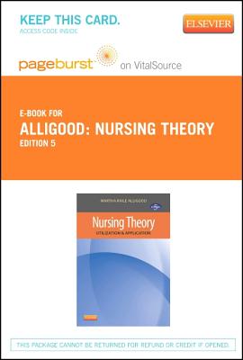 Cover of Nursing Theory - Elsevier eBook on Vitalsource (Retail Access Card): Utilization and Application