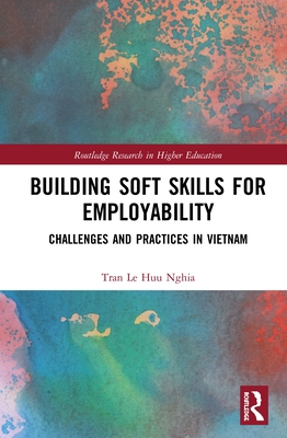 Cover of Building Soft Skills for Employability: Challenges and Practices in Vietnam
