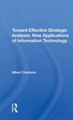 Cover of Toward Effective Strategic Analysis: New Applications of Information Technology