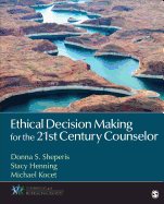 Cover of Ethical Decision Making for the 21st Century Counselor