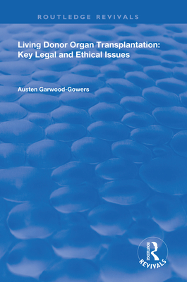 Cover of Living Donor Organ Transplantation: Key Legal and Ethical Issues