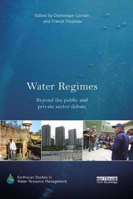 Cover of Water Regimes: Beyond the public and private sector debate