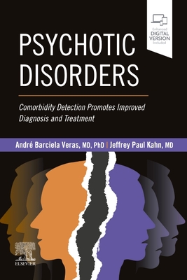 Cover of Psychotic Disorders: Comorbidity Detection Promotes Improved Diagnosis and Treatment