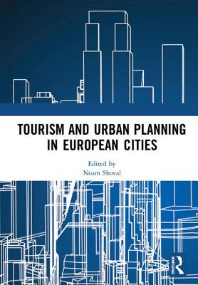 Cover of Tourism and Urban Planning in European Cities
