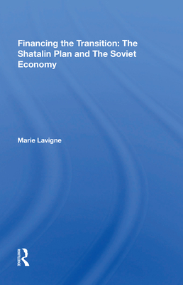 Cover of Financing the Transition in the USSR: The Shatalin Plan and the Soviet Union