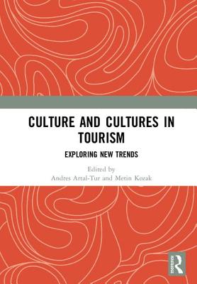Cover of Culture and Cultures in Tourism: Exploring New Trends