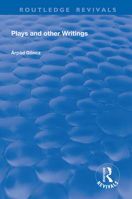 Cover of Plays and Other Writings