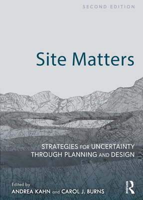 Cover of Site Matters: Strategies for Uncertainty Through Planning and Design