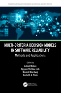 Cover of Multi-Criteria Decision Models in Software Reliability: Methods and Applications