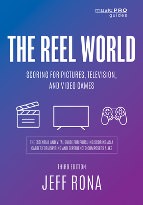 Cover of Reel World: Scoring for Pictures, Television, and Video Games