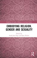Cover of Embodying Religion, Gender and Sexuality