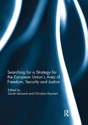 Cover of Searching for a Strategy for the European Union's Area of Freedom, Security and Justice