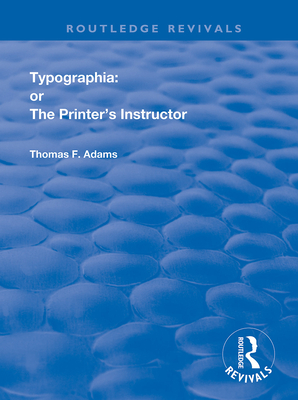 Cover of Typographia: Or the Printer's Instructor