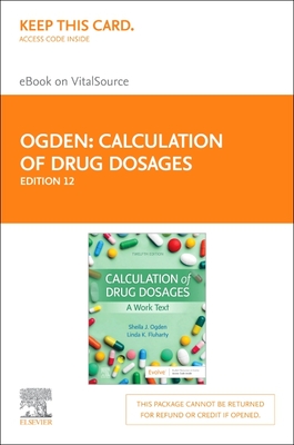 Cover of Calculation of Drug Dosages Elsevier eBook on Vitalsource (Retail Access Card): A Work Text
