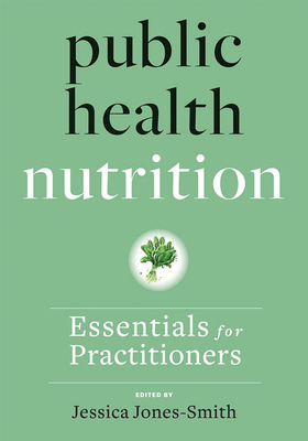 Cover of Public Health Nutrition: Essentials for Practitioners
