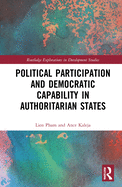 Cover of Political Participation and Democratic Capability in Authoritarian States