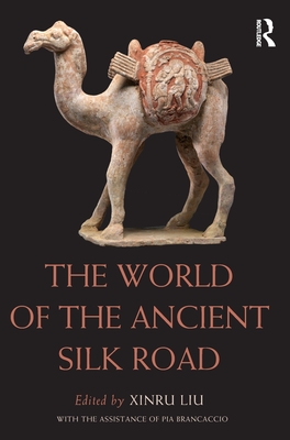Cover of The World of the Ancient Silk Road